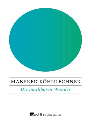 cover image of Die machbaren Wunder